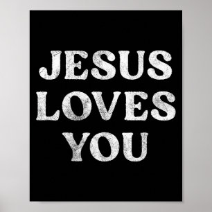 The Phrase Jesus Loves You On A  Poster