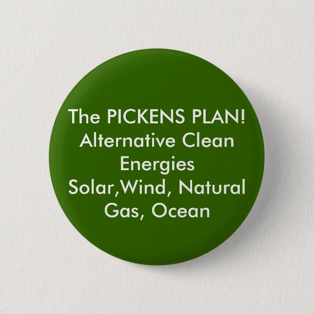 The PICKENS PLAN! Alternative Clean EnergiesSol... 2 Inch Round Button (Front)