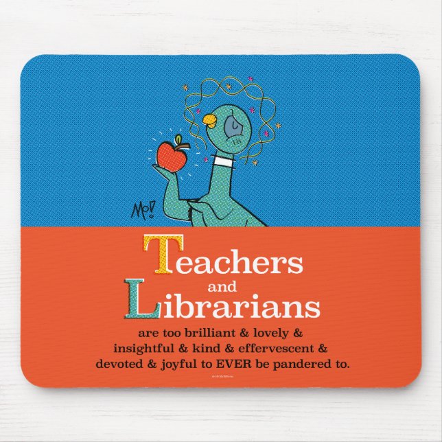 The Pigeon Teachers and Librarians  Mouse Pad (Front)