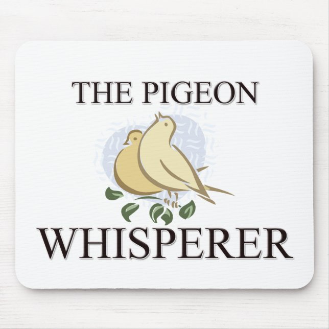 The Pigeon Whisperer Mouse Pad (Front)