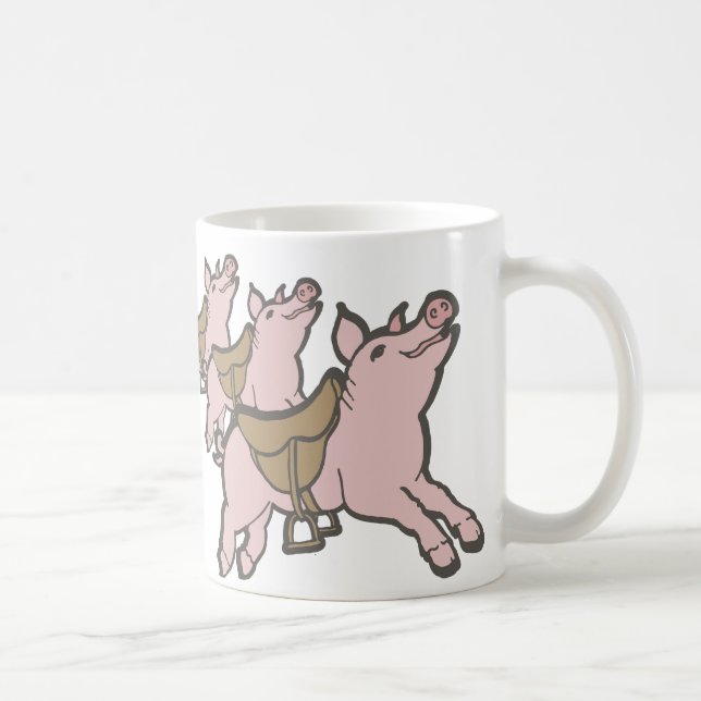 The pigs are saddled ready to fly office humour coffee mug (Right)