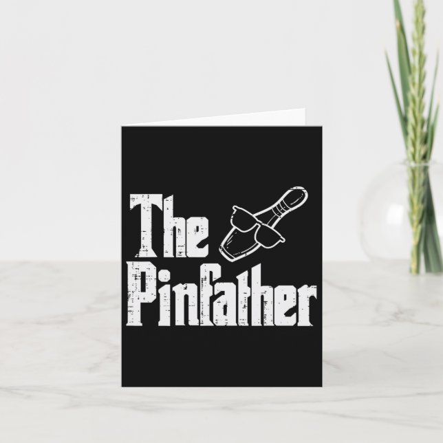 The Pinfather Bowling Dad Fathers Day Bowler Daddy Card (Front)