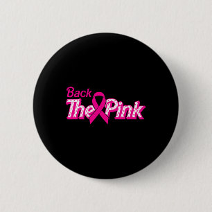 The Pink Breast Cancer Support Cancer Warrior 2 Inch Round Button