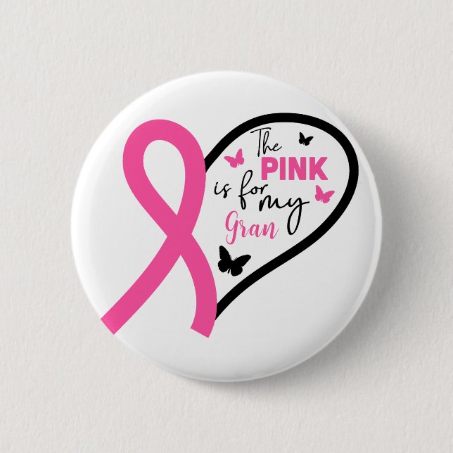 The Pink Is For My Grandma Breast Cancer Awareness 2 Inch Round Button (Front)