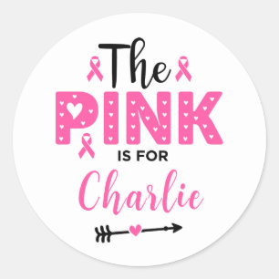 The Pink Is For Name Breast Cancer Awareness Classic Round Sticker