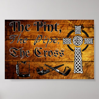 The Pint, The Pipe, the Cross Poster