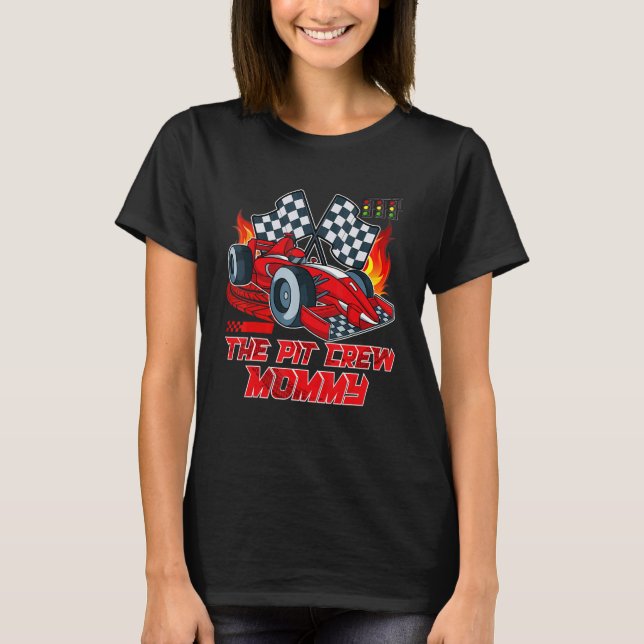 The Pit Crew Mommy Race Car Birthday Party Family  T-Shirt (Front)