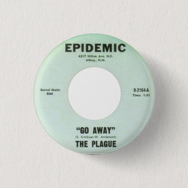 The Plague - Go Away 1 Inch Round Button (Front)