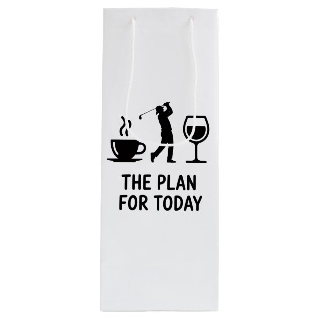 The Plane For Today Funny Golf Wine Coffee Golfer  Gift Bag (Front)