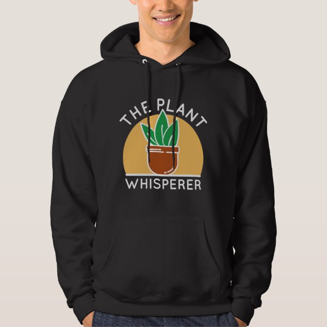 The Plant Whisperer Hoodie (Front)