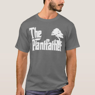 The Plantfather Plant Father Gardening Dad Lawn Ga T-Shirt
