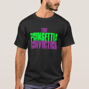 The Poinsettia Conviction T-Shirt