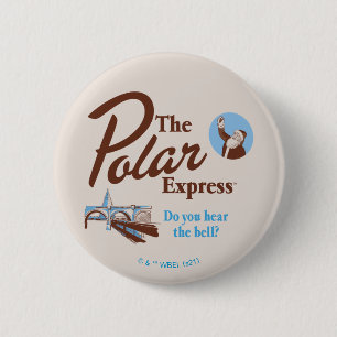 The Polar Express   "Do You Hear The Bell" Retro 2 Inch Round Button