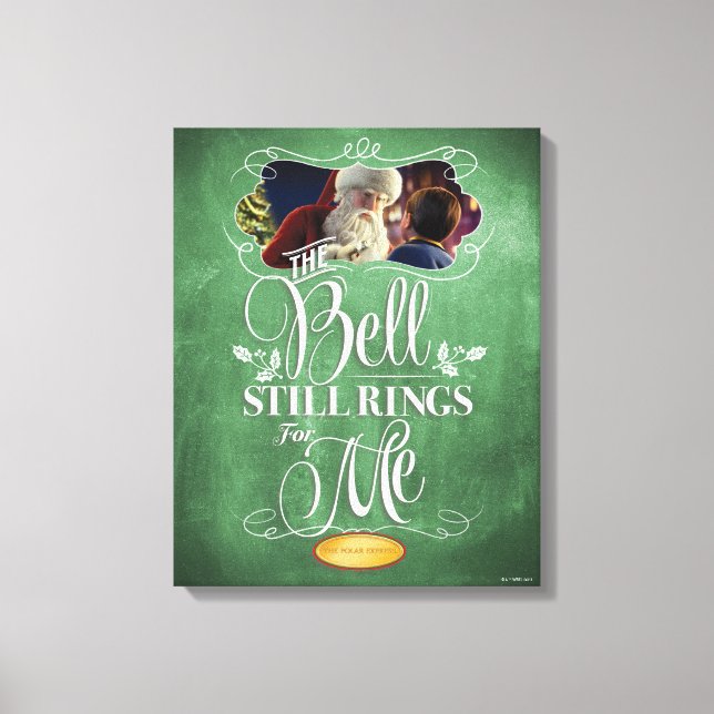 The Polar Express | "The Bell Still Rings For Me" Canvas Print (Front)