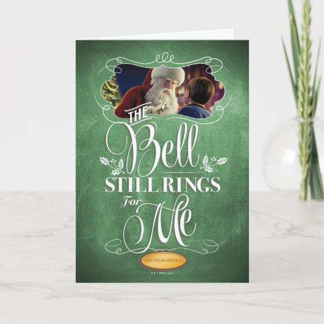 The Polar Express | "The Bell Still Rings For Me" Holiday Card (Front)
