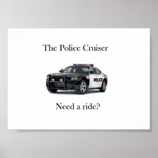 The Police Cruiser Poster