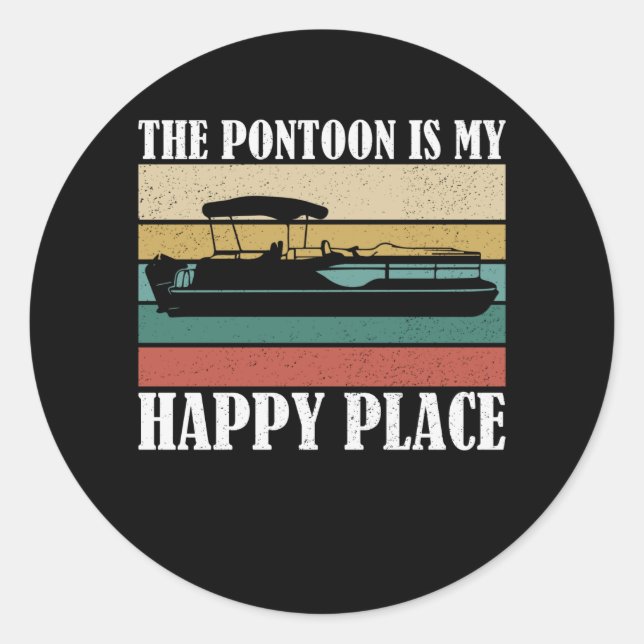 The Pontoon Is My Happy Place Boat Retro Classic Round Sticker (Front)