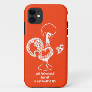 The Portuguese Rooster is my favourite pet iPhone 11 Case