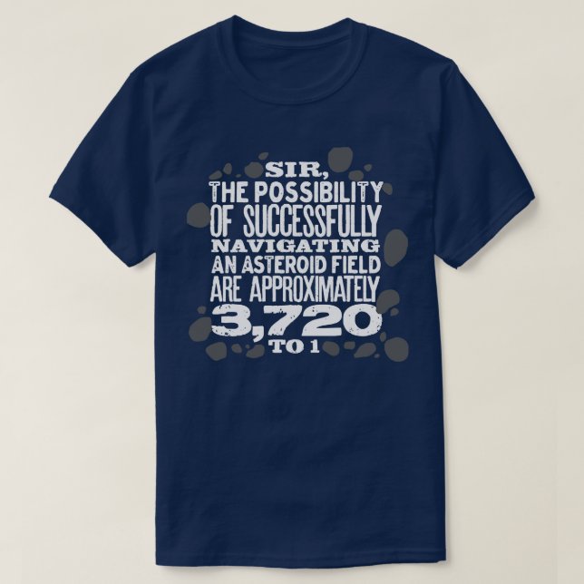 The Possibility of Successfully Navigating an Aste T-Shirt (Design Front)