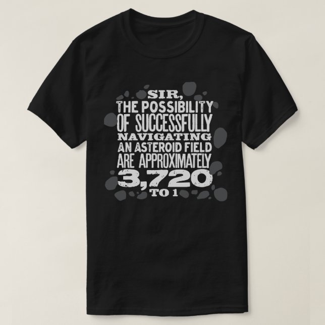 The Possibility of Successfully Navigating an Aste T-Shirt (Design Front)