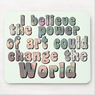 The Power of Art | Mouse Pad