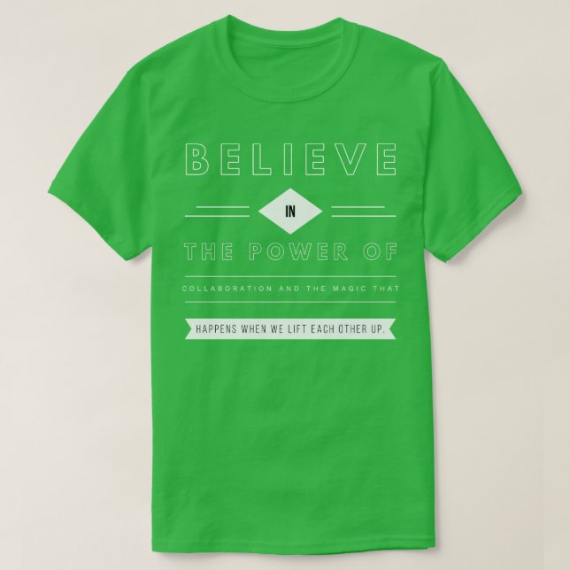 The Power Of Collaboration T-Shirt (Design Front)