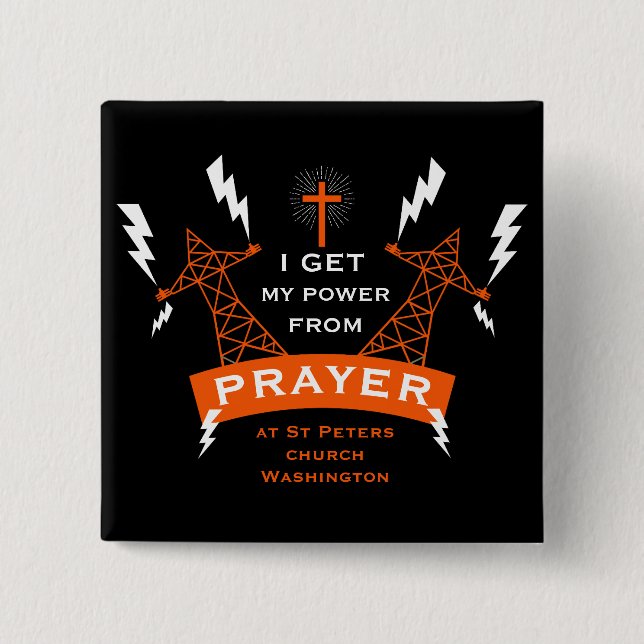 The Power Of Prayer 2 Inch Square Button (Front)