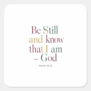 The Power of Stillness: God is in Control Psalm 46 Square Sticker