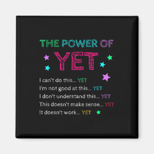 The Power Of Yet Ck To School Inspirational Teache Magnet