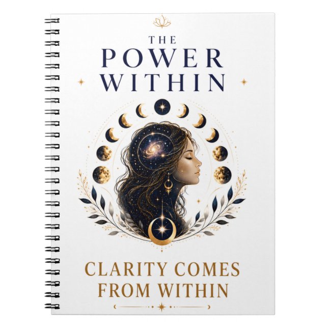 The Power Within | Clarity Comes From Within Notebook (Front)