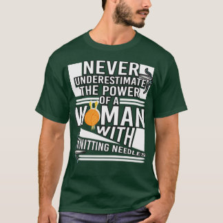 The Power Woman With Knitting Needles T-Shirt