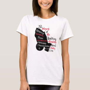 The Prayer of a Righteous Man Availeth Much  T-Shirt