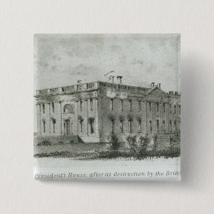 The President's House After its Destruction 2 Inch Square Button