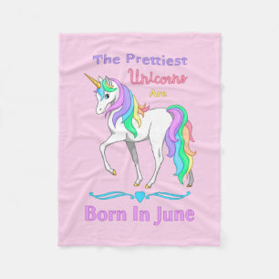 The Prettiest Rainbow Unicorns Are Born In June Fleece Blanket