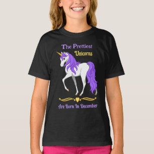 The Prettiest Unicorns Are Born In December T-Shirt
