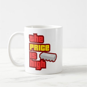 The Price is High Carton of Eggs Coffee Mug