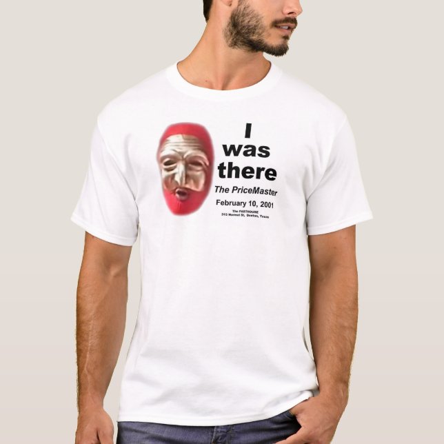 The PriceMaster Denton Texas I WAS THERE T-Shirt (Front)