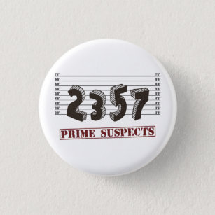 The Prime Number Suspects 1 Inch Round Button