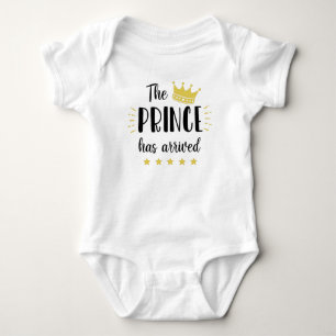 The Prince Has Arrived  Baby Bodysuit
