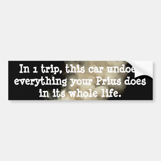 The Prius is undone! Bumper Sticker (Front)
