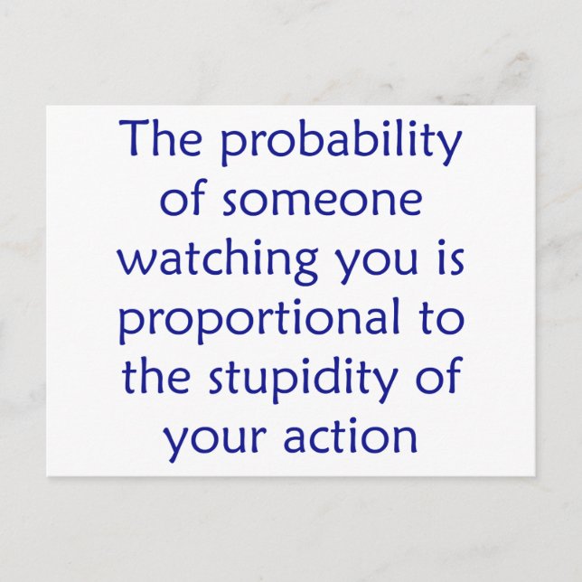 The probability of someone watching you is postcard (Front)