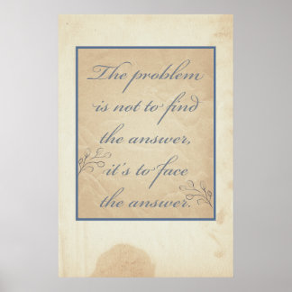 The problem is not... poster