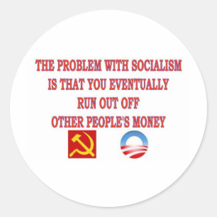 THE PROBLEM WITH SOCIALISM CLASSIC ROUND STICKER