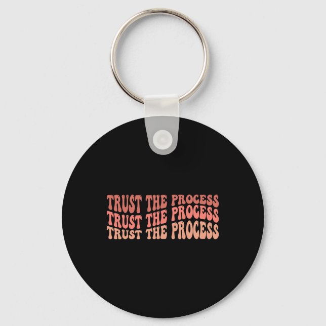 The Process Self Love Inspirational Quote  Keychain (Front)
