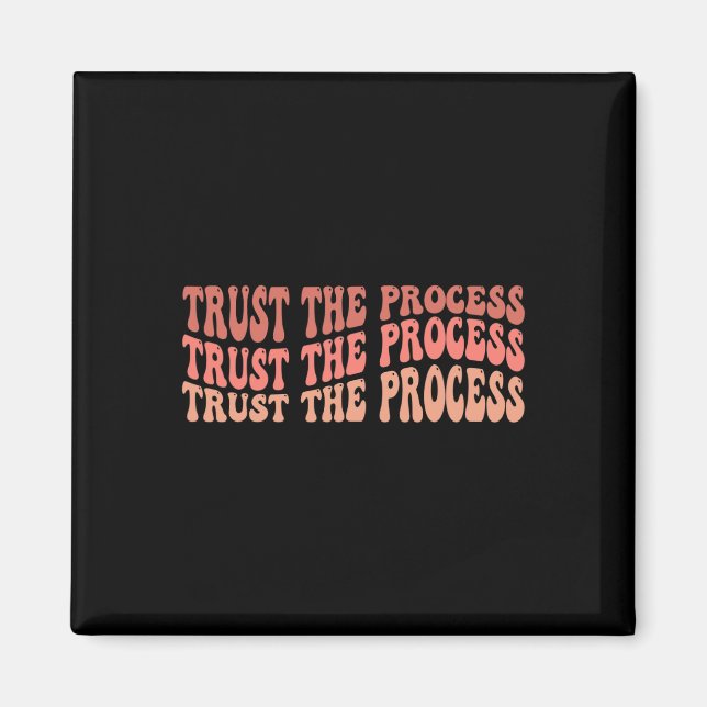 The Process Self Love Inspirational Quote  Magnet (Front)
