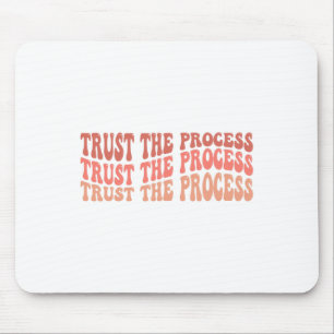 The Process Self Love Inspirational Quote Mouse Pad