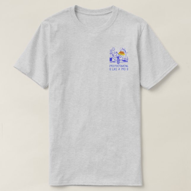 The Procrastinating like a pro (blue) T-Shirt (Design Front)