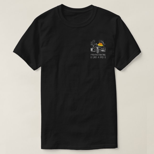 The Procrastinating like a pro (white) T-Shirt (Design Front)