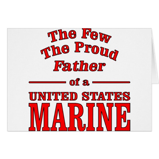 The Proud Father Of A United States Marine (Front Horizontal)