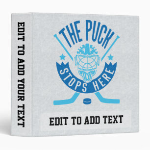 The Puck Stops Here Hockey Goalie Binder